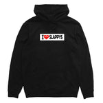 I LOVE SLAPPYS  HOOD - Black * PRE ORDER