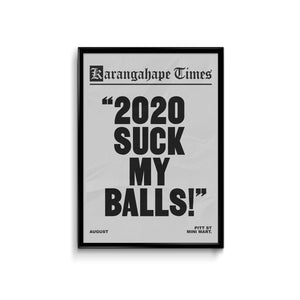 Karangahape Times 2020 Suck My Balls Poster - A3