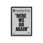 Karangahape Times Here We Go Again Poster - A3