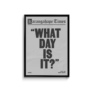 Karangahape Times What Day Is It Poster - A3
